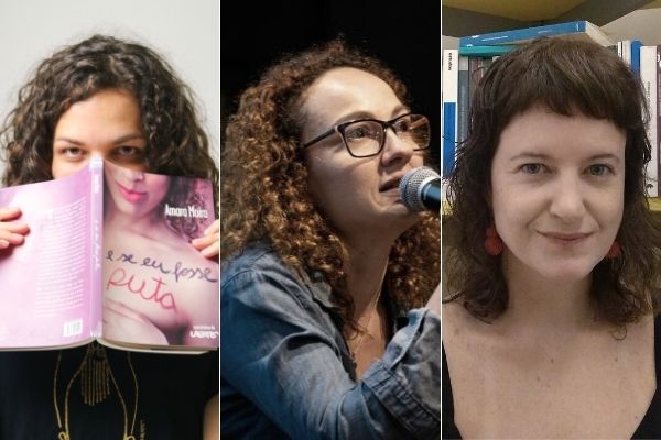 Amara Moira, Janaína Leite e Júlia Guimarães